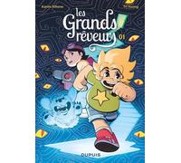 Dupuis Les grands rêveurs tome 1
