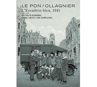 Dupuis L'escadron bleu, 1945 (édition spéciale n&b)