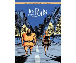 Dupuis L'extravagante Comédie Du Quotidien Tome 1 ; Les Poils