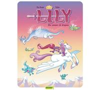 Dupuis Lily Princesse De La Nuit Tome 4 ; Des Amours De Dragons