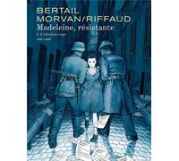 DUPUIS Madeleine, résistante tome 2