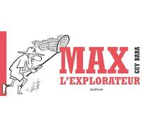 Dupuis Max l'explorateur