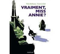 Dupuis Miss Annie Tome 2 ; Vraiment, Miss Annie ?