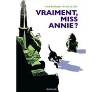 DUPUIS miss Annie Tome 2 ; vraiment, miss Annie ?