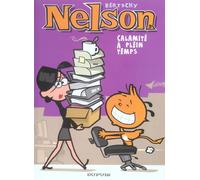 Dupuis nelson tome 3 - calamité à plein temps