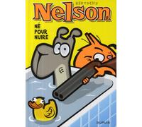 Dupuis nelson tome 8 - né pour nuire