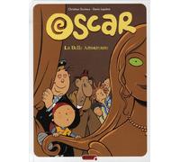 Dupuis oscar tome 7 - la belle amoureuse