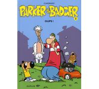 DUPUIS parker & badger tome 2 - oups