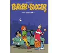 Dupuis parker & badger tome 4 - restons zen !