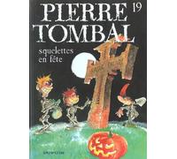 Pierre Tombal Tome 19 - Squelettes En Fête
