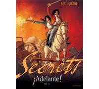 DUPUIS secrets ; adelante ! Tome 1
