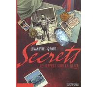 DUPUIS secrets, le serpent sous la glace tome 1