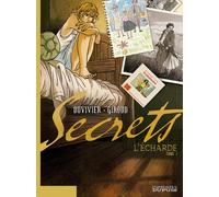 Secrets, L'Écharde - Tome 1