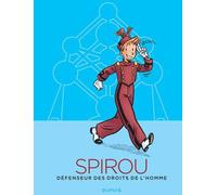 Dupuis Spirou, défenseur des droits de l'homme - édition atomium