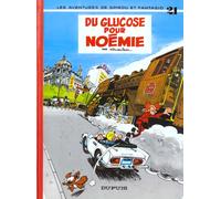 Dupuis spirou et fantasio tome 21 - du glucose pour noémie