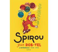 Dupuis Spirou - intégrale tome 0 - Par Rob-Vel (1938-1943)