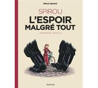 Dupuis Spirou - l'espoir malgré tout tome 1