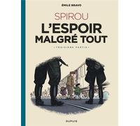 Dupuis Spirou - l'espoir malgré tout tome 3