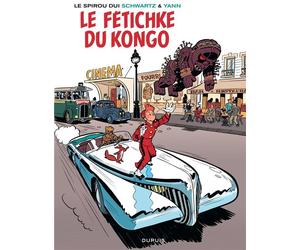 Dupuis Spirou vu par.. Schwartz et Yann : le fetichke du Kongo (bruxellois)