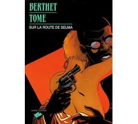 Dupuis sur la route de selma tome 1