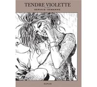 DUPUIS Tendre Violette - intégrale n&b - édition spéciale tome 1