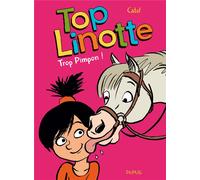 Dupuis Top Linotte Tome 2 ; Trop Pimpon !