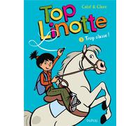 Top Linotte - Tome 3 - Trop classe ! - Catel - Dupuis - cartonné - Bande dessinée