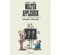 Dupuis Walter Appleduck tome 1