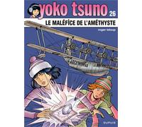 DUPUIS Yoko Tsuno tome 26 - le maléfice de l'améthyste