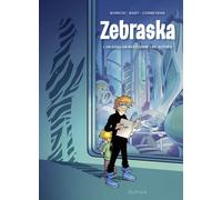 Dupuis Zebraska tome 1