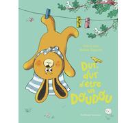 Dur, dur d'être un doudou