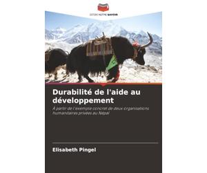 Durabilité de l'aide au développement: À partir de l'exemple concret de deux organisations humanitaires privées au Népal