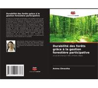 Durabilité Des Forêts Grâce À La Gestion Forestière Participative