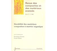Durabilite des materiaux composites a matrice organique rev - Perreux Dominique - Hermes Science Publications - broché - Livre
