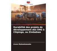 Durabilité des projets de développement des ONG à Chipinge, au Zimbabwe