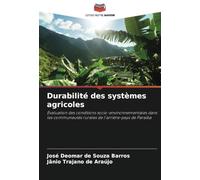 Durabilité des systèmes agricoles: Évaluation des conditions socio-environnementales dans les communautés rurales de l'arrière-pays de Paraiba