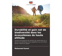 Durabilité et gain net de biodiversité dans les écosystèmes de haute altitude