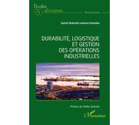 Durabilité, logistique et gestion des opérations industrielles - Daniel Mulenda Lomena Emamba - L'harmattan - broché - Etude