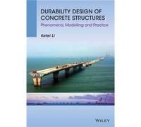 Durability Design of Concrete Structures by Kefei Li Kefei Li (Auteur)