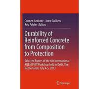 Durability Of Reinforced Concrete From Composition To Protection