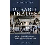 Durable Trades: Family-Centered Economies That Have Stood the Test of Time