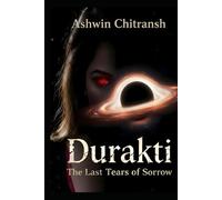 Durakti Origins: The Last Tears of Sorrow: (Book 2 in the Durakti Origins Series)