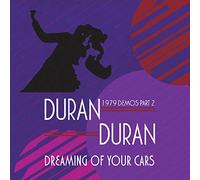 Duran Duran – Dreaming of Your Cars : 1979 Demos Part 2 – CD