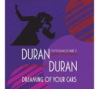 DURAN DURAN - DREAMING OF YOUR CARS-1979 DEMOS PT.2 VINYL LP NEUF