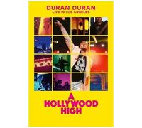 Duran Duran: Live In Los Angeles: A Hollywood High [Digital Video Disc]