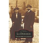 Durance (La) - Henri Joannet - Nouvelles Editions Sutton - broché - Beau livre