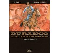 Durango la jeunesse T03 - Captain Owens - Yves Swolfs - Soleil - cartonné - Bande dessinée