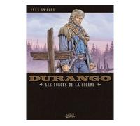 Durango T02 - Les Forces de la colère - Yves Swolfs - Soleil - cartonné - Bande dessinée