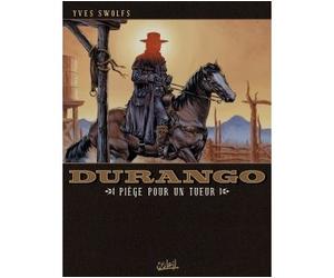Durango T03 - Piège pour un tueur - Yves Swolfs - Soleil - cartonné - Bande dessinée