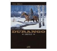 Durango T07 - Loneville - Yves Swolfs - Soleil - cartonné - Bande dessinée